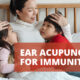 Ear Acupuncture for Immunity
