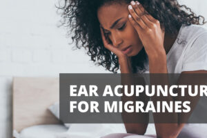 Ear Acupuncture for Migraines