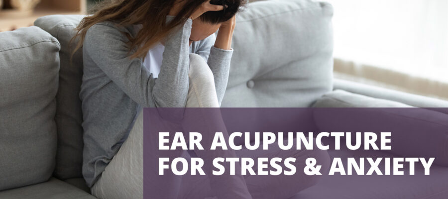 Auriculotherapy for Stress and Anxiety