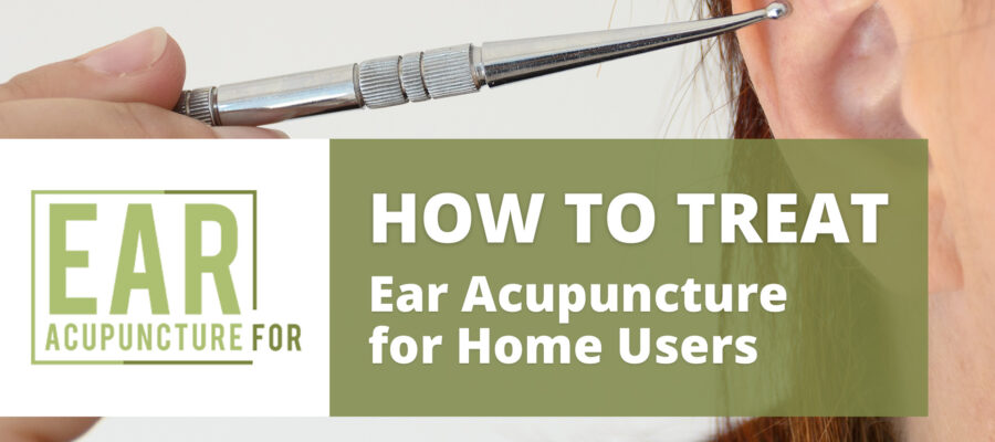 How to Treat: Ear Acupuncture for Home Users